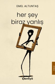 Her Şey Biraz Yanlış