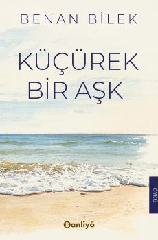 Küçürek Bir Aşk
