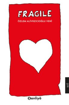 Fragile Özlem Aliyazıcıoğlu Yeni