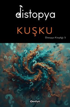 Dsitopya: Kuşku